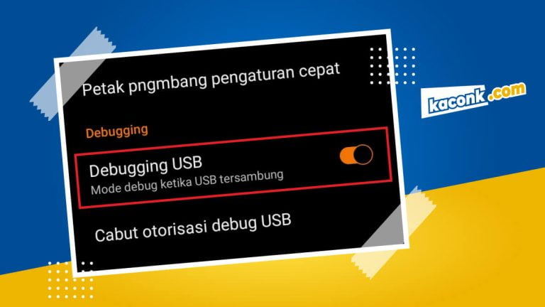 Cara Mengaktifkan USB Debugging di Semua HP Android