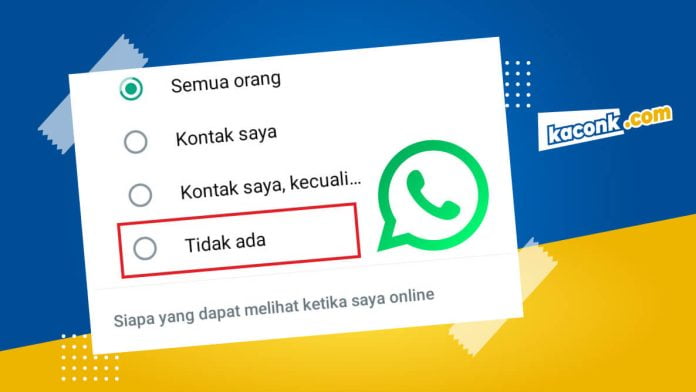 Cara Menyembunyikan Status Terakhir Dilihat dan Online di WhatsApp Android