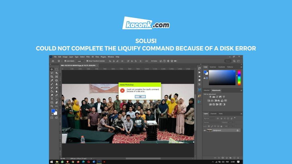 Solusi could not complete the liquify command because of a disk error Photoshop 3 could not complete the liquify command because of a disk error