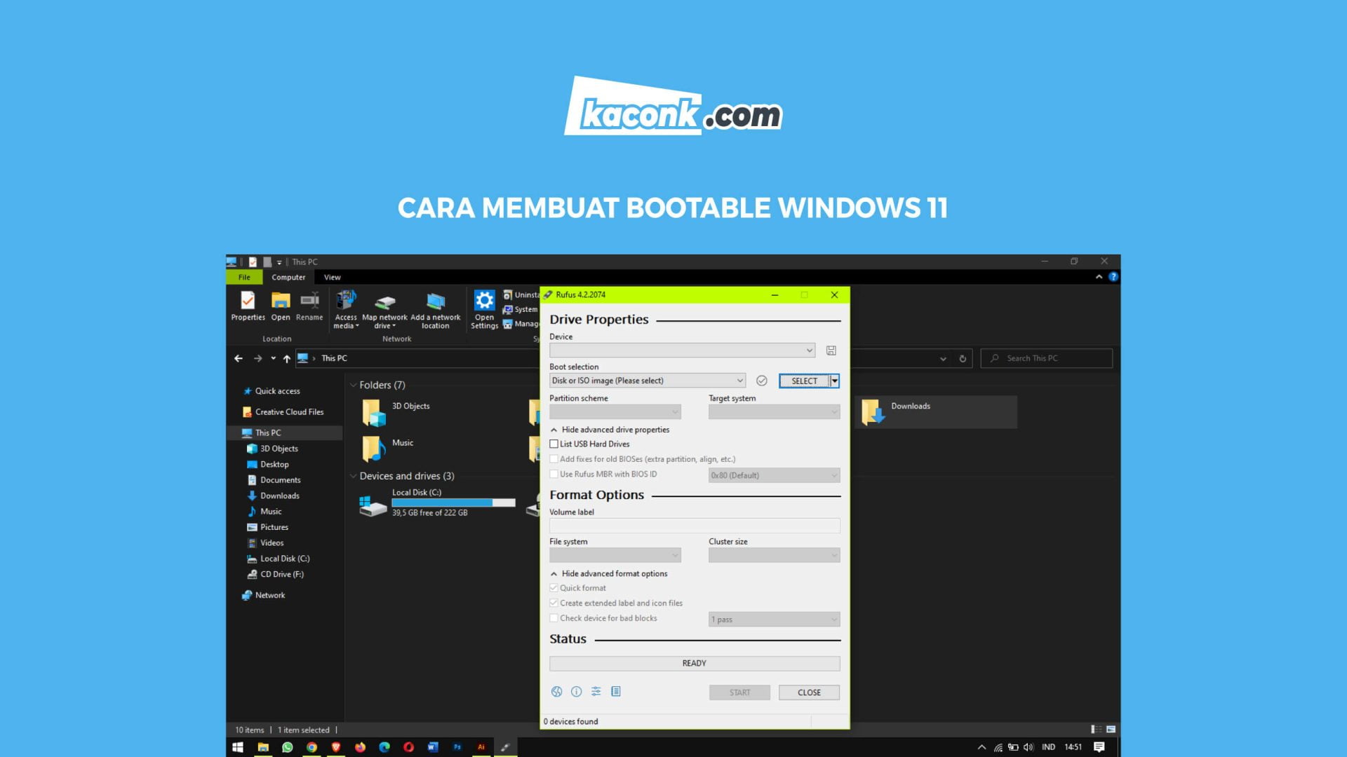 Cara Membuat Bootable Flashdisk Windows 11 - Kaconk